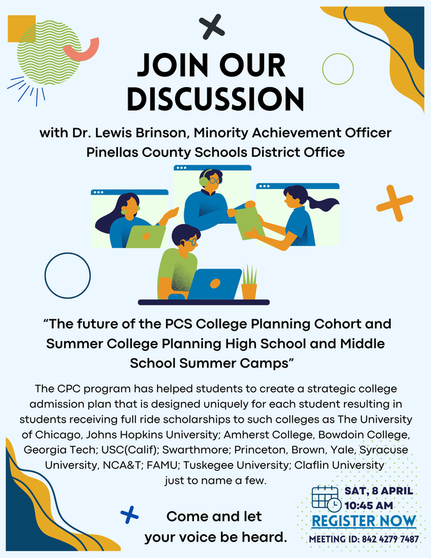 A poster promoting a discussion meeting about the College Planning Cohort program with Minority Achievement Officer at the Pinellas County Schools Districts Office, Dr. Lewis Brinson.